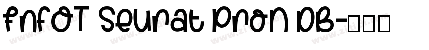 fnFOT Seurat ProN DB字体转换